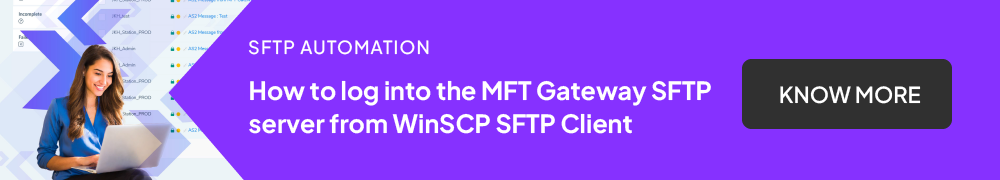 Login to MFT Gateway SFTP server from WinSCP