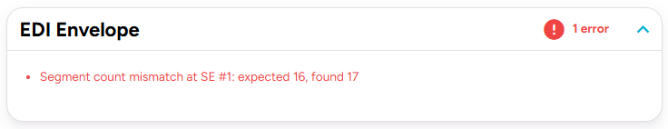 Layer 1: EDI envelope validation EDI envelope error showing a segment count mismatch