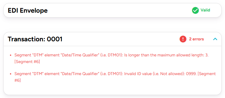 Worked example: DTM01 errors Valid EDI envelope with transaction 0001 errors for the DTM01 qualifier 0999