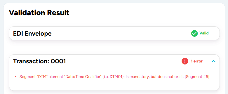 Validation result: error Validation result with a valid EDI envelope and a transaction error