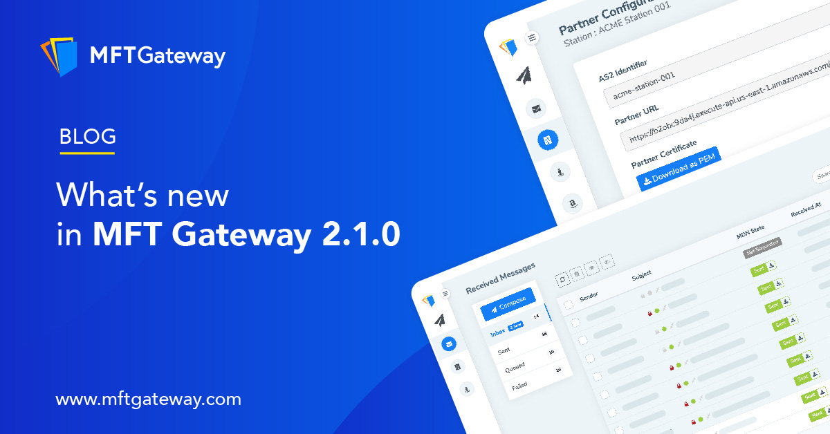 MFT 2.1.0 Latest Release | What's New with MFT Gateway