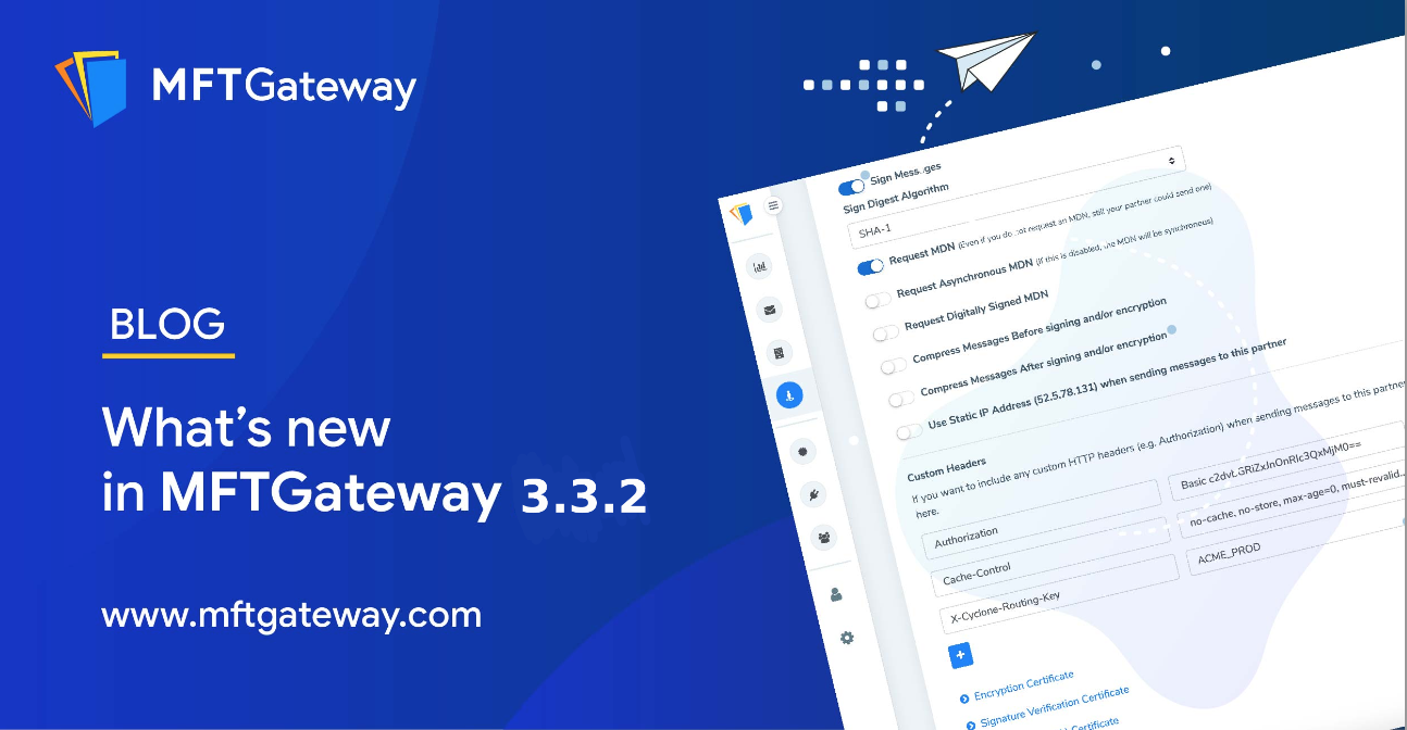 MFT Gateway 3.3.2 Latest Release | What’s New